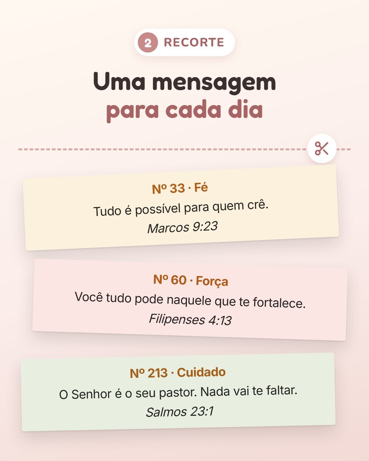 Três mensagens recortadas em papéis coloridos: Nº 33 Fé, Nº 60 Força e Nº 213 Cuidado